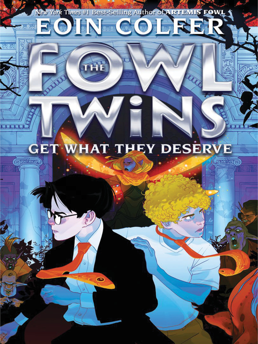 Title details for The Fowl Twins Get What They Deserve by Eoin Colfer - Wait list